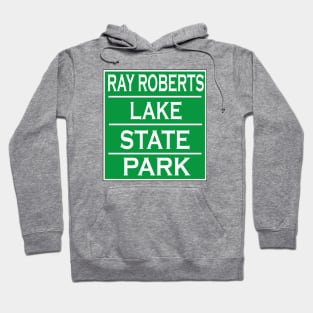 RAY ROBERTS LAKE STATE PARK Hoodie